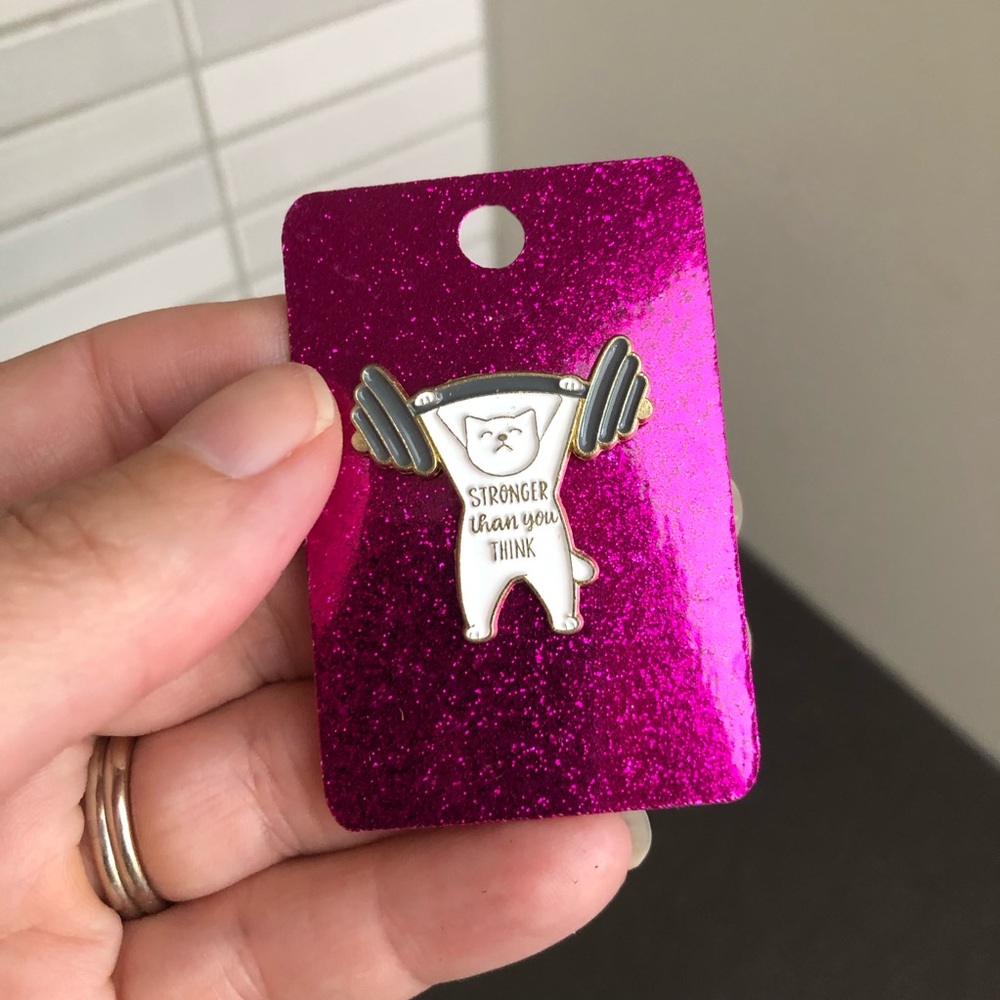 NWT “Stronger than you think” pin
